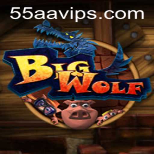 Exploring BigWolf: The Thrilling New Adventure with a Twist of 55AA