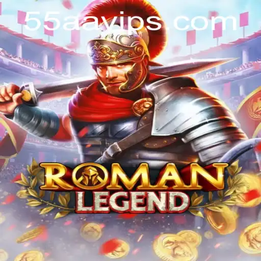 Rediscover Ancient Glories with RomanLegend: Embrace the Power of 55AA